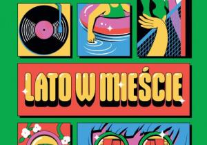 Lato w mieście - grafika niedostępna cyfrowo.
