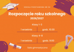 Rozpoczęcie roku szkolnego 2026/2027 odbędzie się 1 września 2026 roku w dużej sali gimnastycznej: klasy 1-3 o godzinie 10:30; klasy 4-8 o godzinie 9:00.